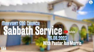 Morvant SDA Church  Sabbath Service  August 26th 2023 [upl. by Alsworth]