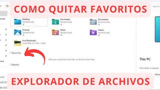 Como AGREGAR O QUITAR Favoritos del Explorador de archivos en Windows 11 [upl. by Aerdnael234]