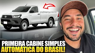 NOVA HILUX CABINE SIMPLES AUTOMÁTICO E 10 ANOS DE GARANTIA 😱😱 [upl. by Nothgiel416]