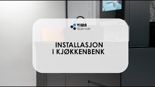 Høiax  Installasjon i kjøkkenbenk VIWA Watersafe lekkasjesikringstoppere [upl. by Kcirdorb]