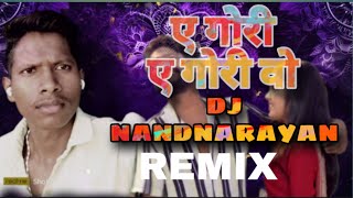 YE GORI YE GORI VO DJ NANDNARAYAN REMIX SONG X DJ SURAJ [upl. by Enelam864]