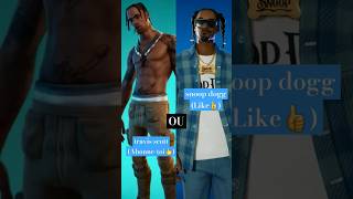 travis scott ou snoop dogg fortnite [upl. by Jacobs228]