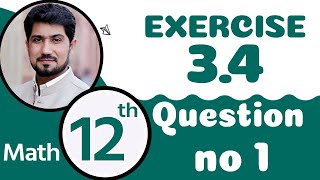 12th Class Math Chapter 3  12th Maths Ch 3 Exercise 34 Question 1  2nd Year Math Chapter 3 [upl. by Rozalin]