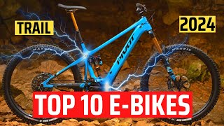 The Very Best Trail Electric Mountain Bikes For 2024 [upl. by Sedruol]