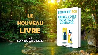 Estime de soi  libérer votre potentiel et confiance [upl. by Brottman693]