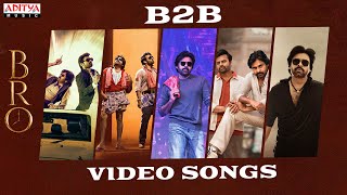 PSPK Birthday Special B2B Video Songs  BRO  Pawan Kalyan  Sai Tej  Trivikram  Samuthirakani [upl. by Mali]