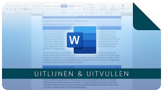 Uitlijnen en uitvullen  Microsoft Word [upl. by Geanine625]