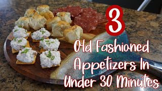 3 Old Fashioned Appetizers Ready in 30 Minutes [upl. by Koblick]