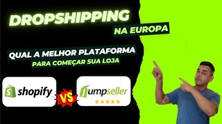 Como iniciar no DROPSHIPPING na Europa escolhendo a melhor plataforma Jumpseller vs Shopify [upl. by Quinton]