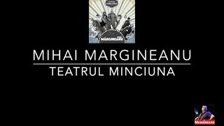 Mihai Margineanu  Teatrul Mincuna Official Single [upl. by Osman]