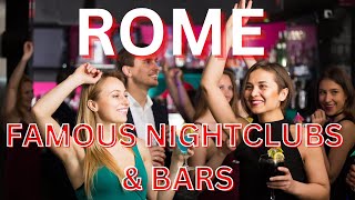 ROME NIGHTCLUBS AND BARS  The 2023 Guide to Romes Best Bars and Nightlife [upl. by Aviv857]