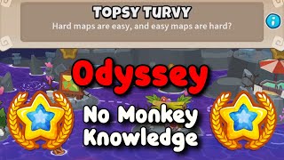 BTD6 Odyssey Hard Mode Tutorial  No Hero  No Monkey Knowledge  Topsy Turvy [upl. by Grose]