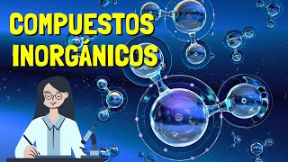 ¿Qué son los COMPUESTOS INORGÁNICOS Propiedades tipos y ejemplos👩‍🔬 [upl. by Lieno]