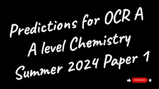 A LEVEL CHEMISTRY 2024  PAPER 1 PREDICTIONS 🤞🤞🤞 [upl. by Teyut575]