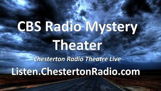 CBS Radio Mystery Theater  Chesterton Radio Theatre Live [upl. by Lorrayne]