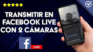 Cómo transmitir en FACEBOOK LIVE usando 2 cámaras o más sin fallos [upl. by Lrem]