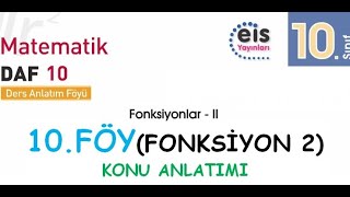 EİS 10 Mat DAF 10Föy Fonksiyon 2 Konu Anlatımı [upl. by Candless]