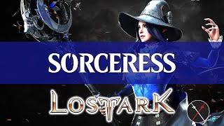 Lost Ark Sorceress Guide  How to Build a Sorceress [upl. by Edyaw326]