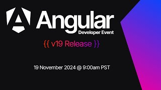 Angular v19 Developer Event [upl. by Bathsheb]