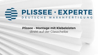 Plissee  Montage mit Klebeleisten direkt auf der Scheibe [upl. by Atinav]