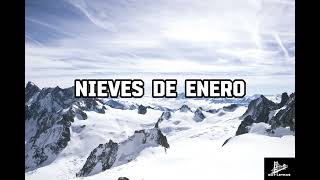 Nieves De Enero Letra  Chalino Sanchez [upl. by Roselane374]