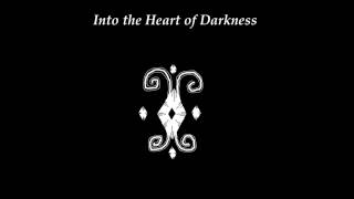 Into The Heart of Darkness Theme 1 [upl. by Uke]