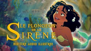 Le plongeon de la sirène  Lhistoire du jour  Livre audio jeunesse [upl. by Akirej]