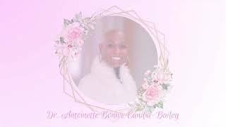 In Memoriam  Dr Antoinette Bonnie CandiaBailey [upl. by Fabriane]