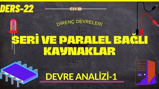 Devre AnaliziI  Seri ve Paralel Bağlı Kaynaklar [upl. by Ecirahc452]