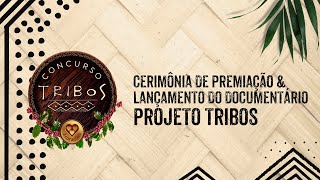 Projeto Tribos  Cerimônia de Premiação 2024 [upl. by Lucic]