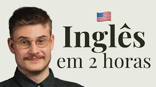 Aprenda Inglês em 2 Horas Todo o Básico Que Você Precisa [upl. by Lynna367]