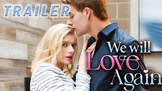 We Will Love Again  Official Trailer 2024 reelshort drama romance love [upl. by Leela]