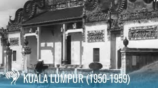 Kuala Lumpur Architecture of Malaysias Capital City 19501959  British Pathé [upl. by Perkin]