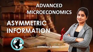 79 ASYMMETRIC INFORMATION  Microeconomics by Sumita Biswas  Adverse Selection  Market Failure [upl. by Sly]