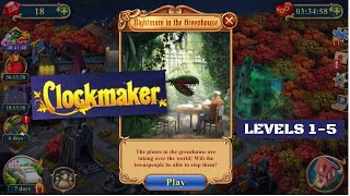 How to play game Clockmaker Nightmare in the Greenhouse levels 15 [upl. by Kenna]