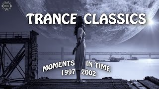 Trance Classics  Moments In Time 1997  2002 [upl. by Corey]