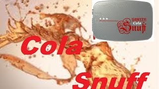 Gawith Cola Snuff Schnupftabak Review [upl. by Ramyar]