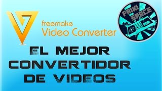 Descargar e instalar el mejor Convertidor de Videos gratis 2017 Freemake Video Converter [upl. by Tessil]