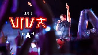 Luan Santana  A DVD VIVA Vídeo Oficial [upl. by Minni]