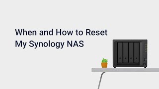 When and How to Reset My Synology NAS [upl. by Ori]