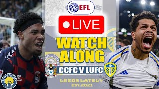 COVENTRY CITY VS LEEDS UNITED LIVE TITLE RACE ACTION WITH ANALYSIS [upl. by Lorelle]