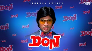 DON Remix Saurabh Gosavi  Amitabh Bachchan  Main Hoon Don  150 BPM Remix [upl. by Sardse935]