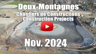 DeuxMontagnes  Chantiers de construction  Construction sites  Nov 2024 [upl. by Siari]