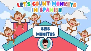 Learn Spanish song for Kids Lets count monkeys  Numbers song in Spanish [upl. by Kristos460]