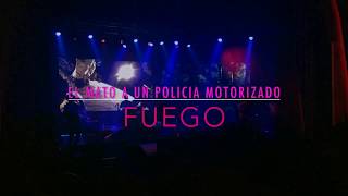 Fuego  El mató a un policía motorizado Teatro Vorterix 5 y 7 de octubre [upl. by Suter]