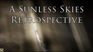 A Sunless Skies Retrospective [upl. by Glynda]