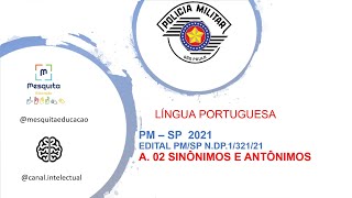 AULA 02 PM SP 2021 SINÔNIMOS E ANTÔNIMOS 16jan [upl. by Silvio]