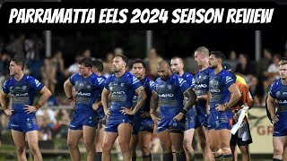 Parramatta Eels 2024 NRL Season Review [upl. by Armallas342]