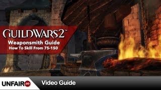 Guild Wars 2 Weaponsmithing Guide 75150 [upl. by Benjie]