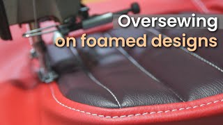 How to Oversew Foamed Panels  Car Upholstery Basics [upl. by Zenobia]